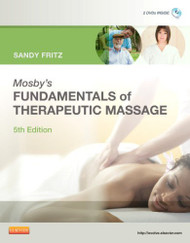 Mosby's Fundamentals Of Therapeutic Massage