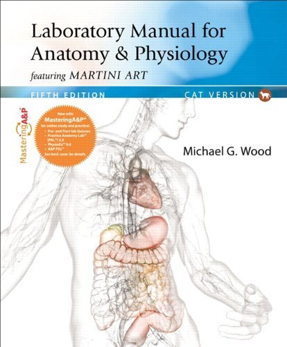 Laboratory Manual for Anatomy and Physiology Cat Version