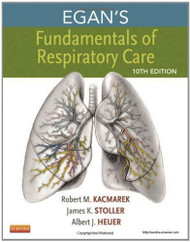 Egan's Fundamentals Of Respiratory Care