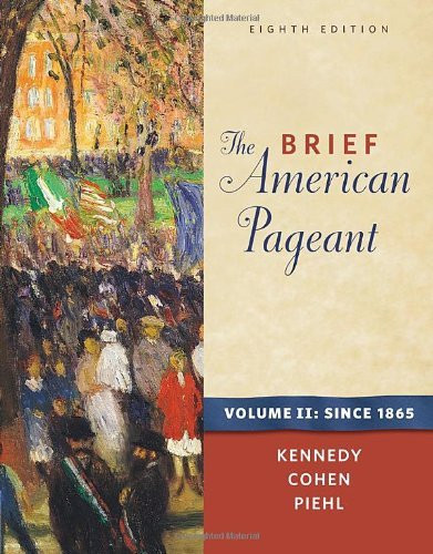 Brief American Pageant A History Of The Republic Volume 2 Since 1865