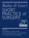 Bailey And Love's Short Practice Of Surgery