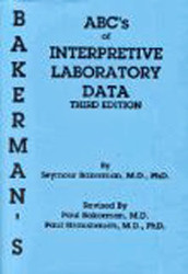 Bakerman's Abc's Of Interpretive Laboratory Data
