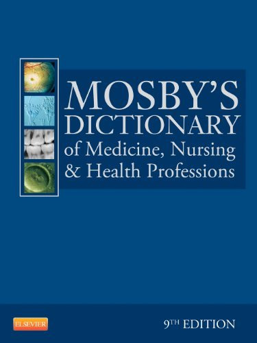 Mosby's Dictionary Of Medicine Nursing And Health Professions