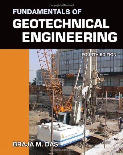Fundamentals Of Geotechnical Engineering