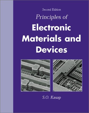 Principles Of Electronic Materials And Devices