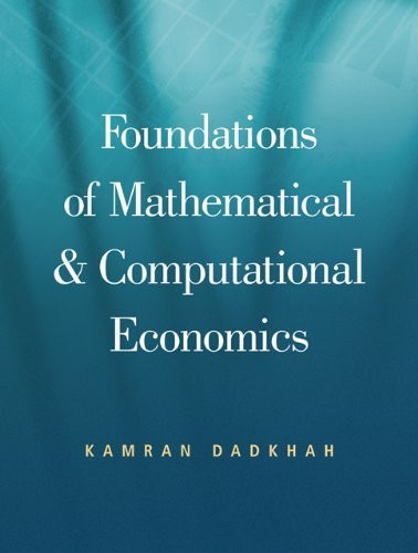 Foundations Of Mathematical And Computational Economics