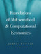 Foundations Of Mathematical And Computational Economics