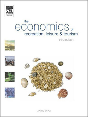 Economics Of Recreation Leisure And Tourism
