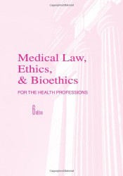 Medical Law Ethics And Bioethics For Ambulatory Care