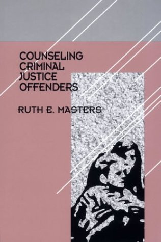 Counseling Criminal Justice Offenders
