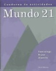 Student Activities Manual For Samaniego/Rojas/Ohara/Alarcon's Mundo 21