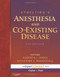 Stoelting's Anesthesia And Co-Existing Disease