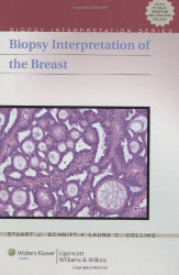 Biopsy Interpretation Of The Breast