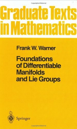 Foundations Of Differentiable Manifolds And Lie Groups