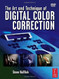 Art And Technique Of Digital Color Correction