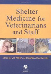 Shelter Medicine For Veterinarians And Staff