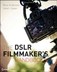 Dslr Filmmaker's Handbook