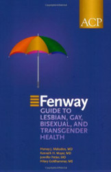Fenway Guide To Lesbian Gay Bisexual And Transgender Health