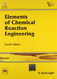 Elements Of Chemical Reaction Engineering