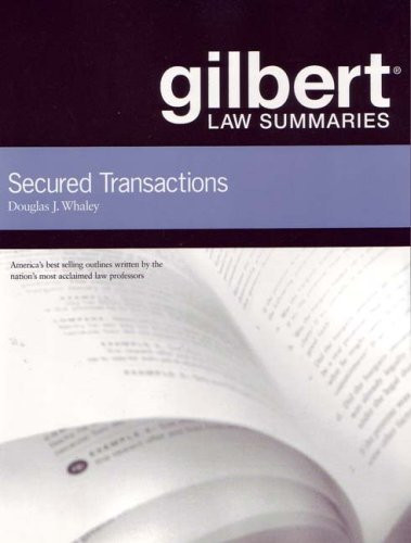 Gilbert Law Summaries On Secured Transactions