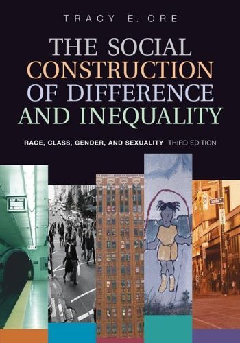 Social Construction Of Difference And Inequality
