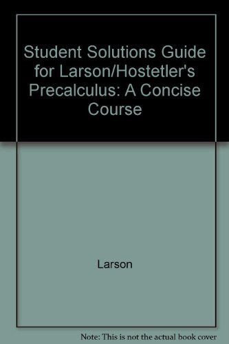 Student Study And Solutions Manual For Larson's Precalculus With Limits
