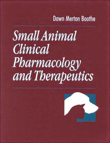 Small Animal Clinical Pharmacology And Therapeutics