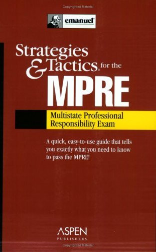 Strategies And Tactics For The Mpre