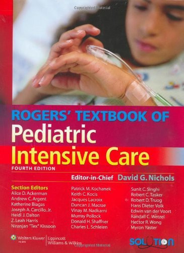 Rogers' Textbook Of Pediatric Intensive Care