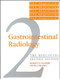 Gastrointestinal Radiology