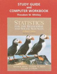 Study Guide And Computer Workbook For Statistics For The Behavioral And Social Sciences