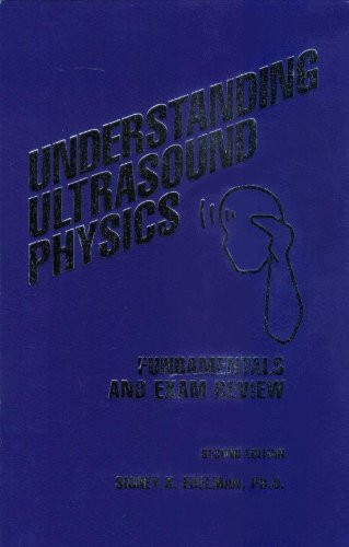 Understanding Ultrasound Physics 第四版 Understanding Ultrasound Physics 4th Edition by Edelman
