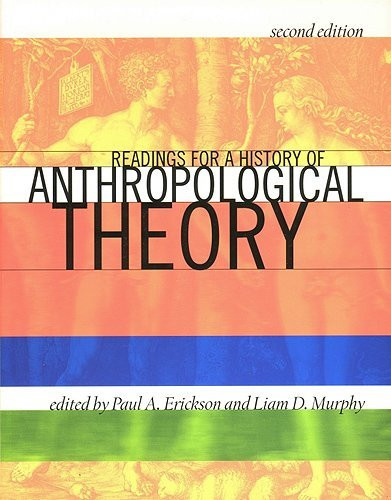 Readings For A History Of Anthropological Theory