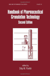 Handbook Of Pharmaceutical Granulation Technology