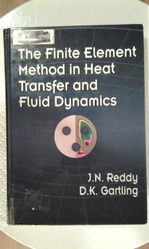 Finite Element Method In Heat Transfer And Fluid Dynamics