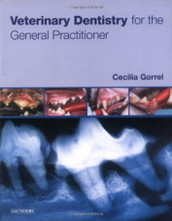 Veterinary Dentistry For The General Practitioner
