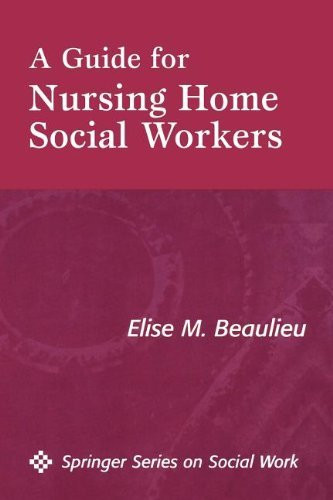 Guide For Nursing Home Social Workers