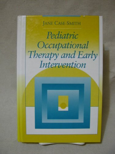 Pediatric Occupational Therapy And Early Intervention