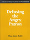 Defusing The Angry Patron