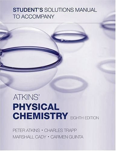 Student's Solutions Manual To Accompany Atkins' Physical Chemistry