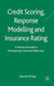 Credit Scoring Response Modeling And Insurance Rating