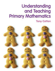 Understanding And Teaching Primary Mathematics