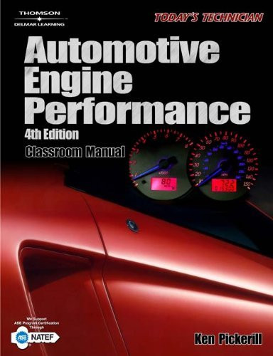 Today's Technician Automotive Engine Performance Classroom Manual