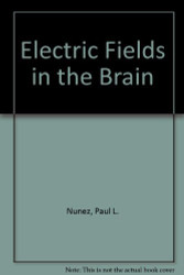 Electric Fields Of The Brain