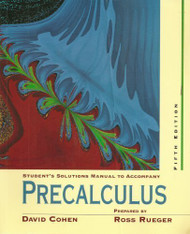 Student's Solutions Manual To Accompany Cohen's Precalculus