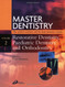 Master Dentistry - Restorative Dentistry Paediatric Dentistry And Orthodontics