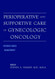 Perioperative And Supportive Care In Gynecologic Oncology