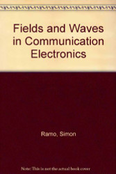 Fields And Waves In Communication Electronics