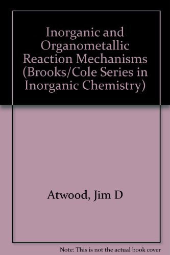 Inorganic And Organometallic Reaction Mechanisms