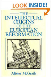 Intellectual Origins Of The European Reformation